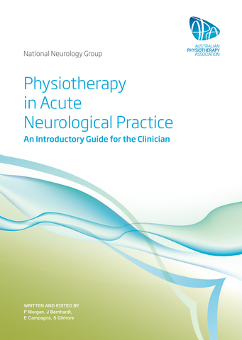Physiotherapy in Acute Neurological Practice: An Introductory Guide for the Clinician
